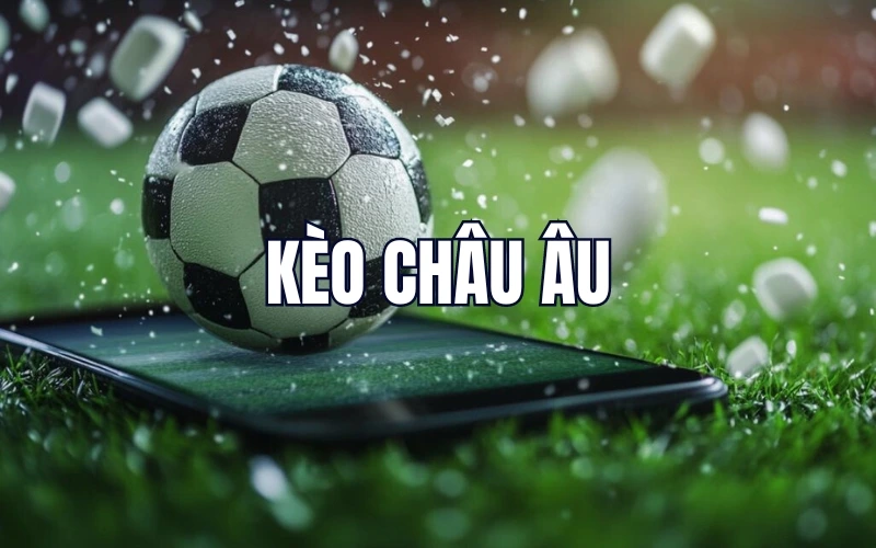 Hiểu khái niệm để biết cách đọc kèo bóng đá châu Âu